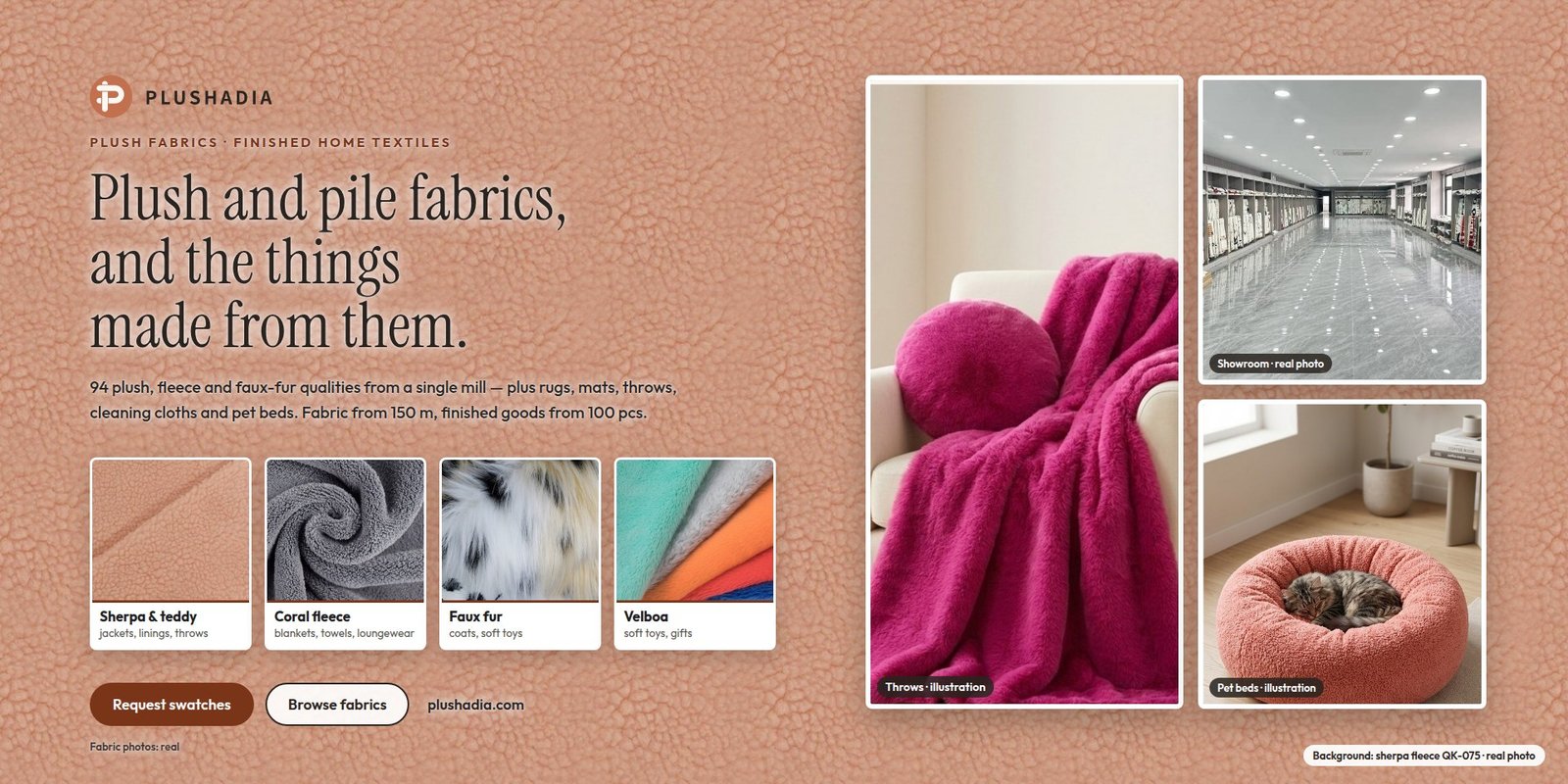 PLUSHADIA — plush, fleece and faux-fur fabrics: sherpa, coral fleece, faux fur and velboa, with a plush throw and pet bed (illustration) and the showroom (real photo)
